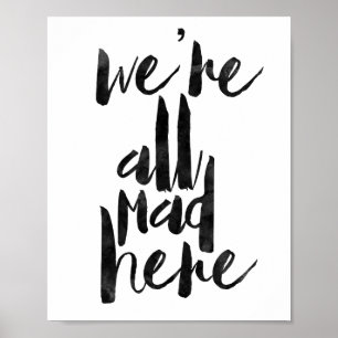 We're All Mad Here Poster