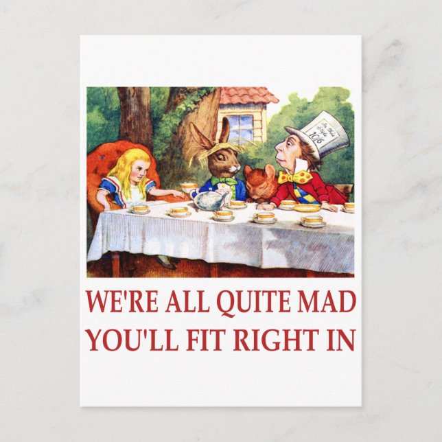 WE'RE ALL QUITE MAD, YOU'LL FIT RIGHT IN POSTCARD (Front)