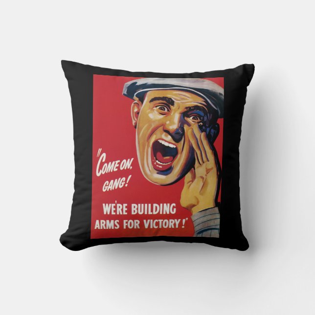 We're Building Arms for Victory! Cushion (Front)