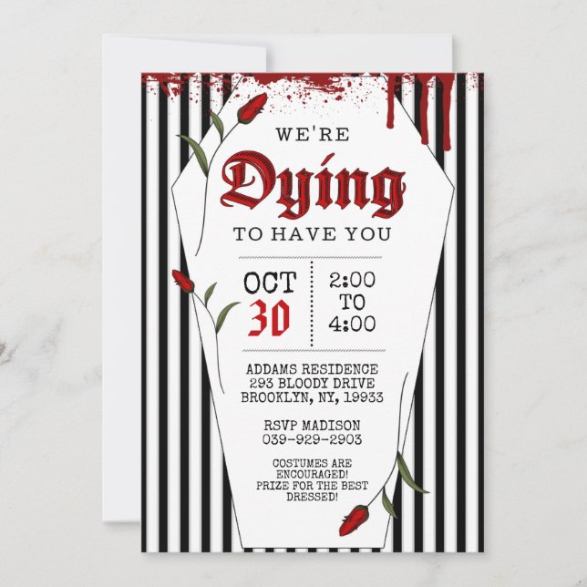 We're Dying to Have You Halloween Invitation (Front)