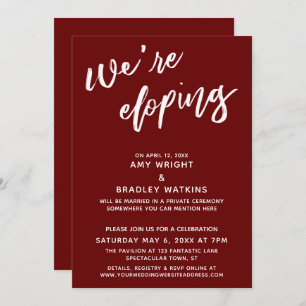 We're Eloping Simple Burgundy Handwriting Script Invitation