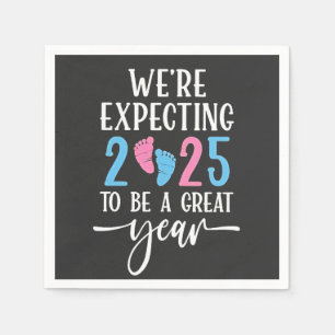 We're Expecting 2025 to Be a Great Year Couples Napkin