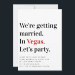 We're Getting Married Vegas Wedding Invitation<br><div class="desc">Modern typography Vegas vibes This simple invitation lets your guests know what to expect: Wedding, Partying, Vegas. Who WOULDN'T want to be there?! The basic colour palette of black, white, and red pays homage to a deck of playing cards. We love this invitation layout for any modern occasion: birthdays, showers,...</div>
