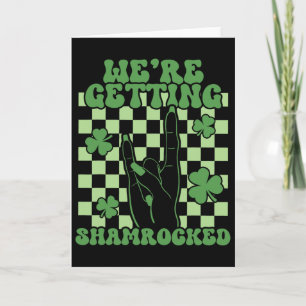 We're Getting Shamrocked St Patricks Day Chelorett Card