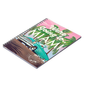 Were going to Miami Notebook