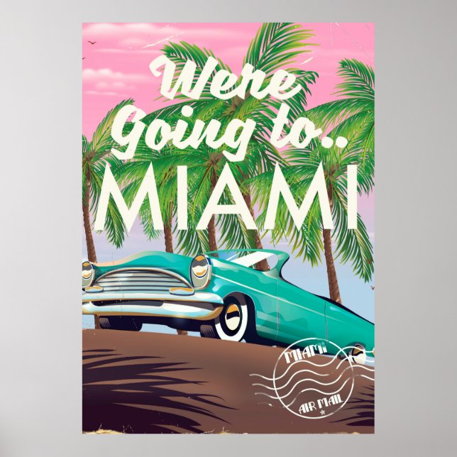 Were going to Miami Poster (Front)
