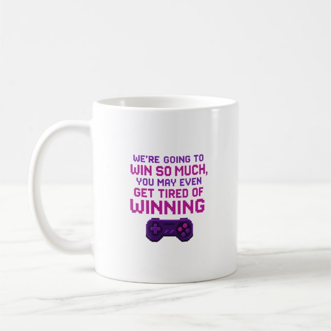 We're going to win so much - Pixel Gamer Mug (Left)