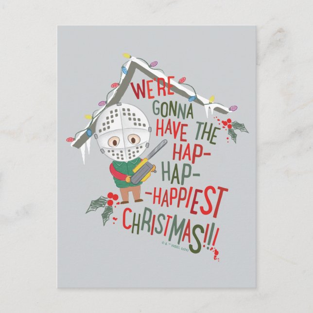 We're Gonna Have The Hap-Hap-Happiest Christmas Holiday Postcard (Front)