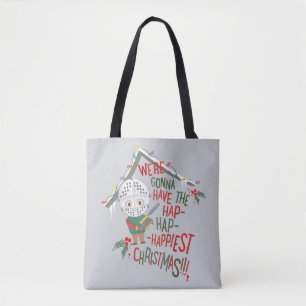 We're Gonna Have The Hap-Hap-Happiest Christmas Tote Bag