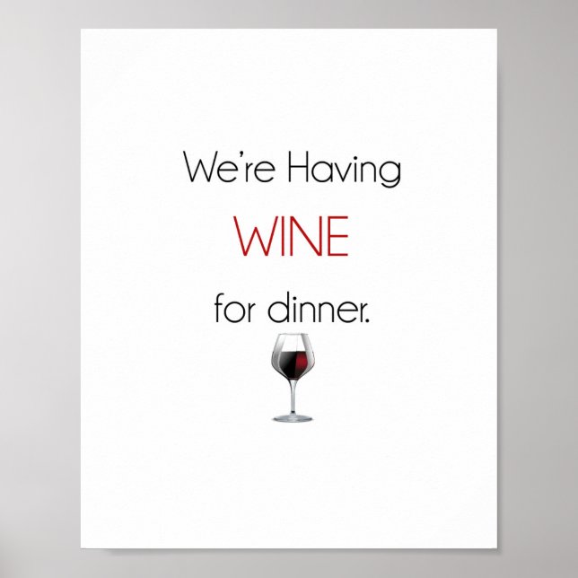 We're having wine for dinner Poster (Front)