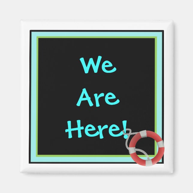 We're Here Generic Stateroom Door Marker Magnet (Front)