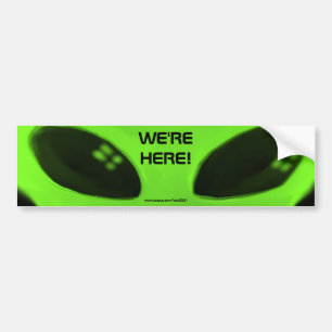 WE'RE HERE! w/words bumper sticker