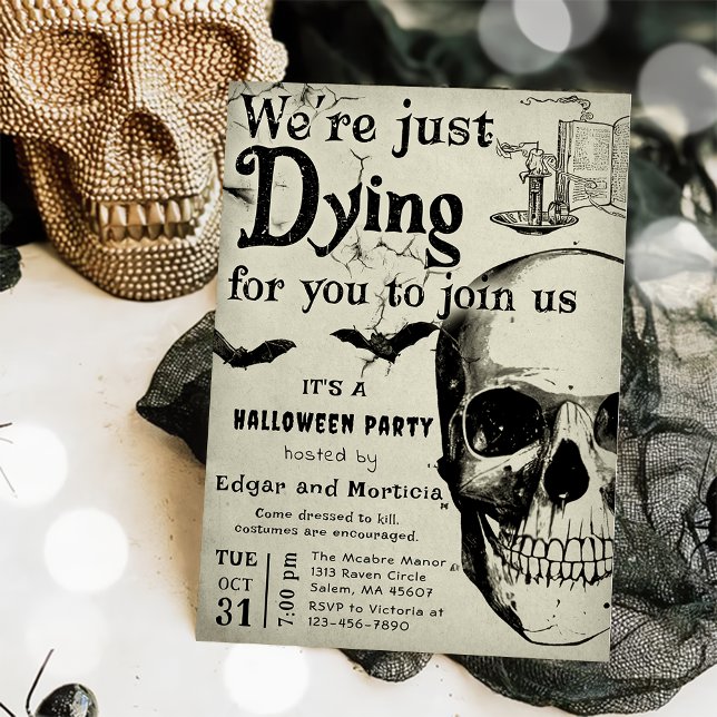 We're Just Dying Halloween Party Invitation (Creator Uploaded)