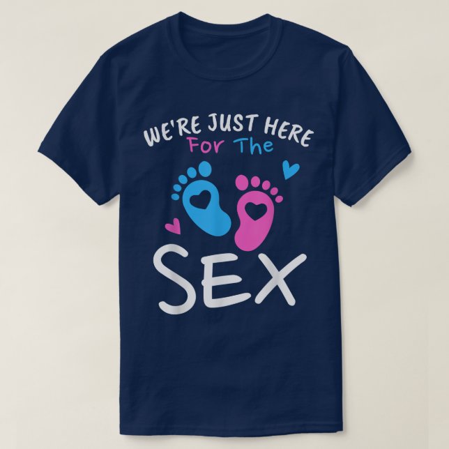 We're Just Here For The Se Funny Gender Reveal Par T-Shirt (Design Front)