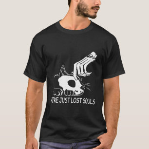 We'Re Just Lost Souls Skull Skeleton Cat Halloween T-Shirt