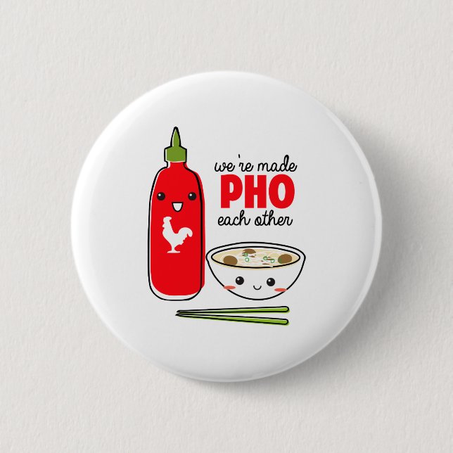 Were Made Pho Each Other  6 Cm Round Badge (Front)