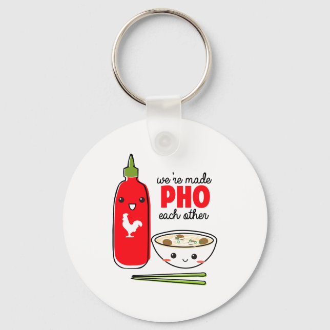 Were Made Pho Each Other  Key Ring (Front)