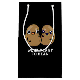 We're Meant To Bean Funny Legume Pun Dark BG Small Gift Bag