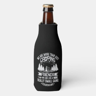 We're More Than Just Camping Friends Bottle Cooler
