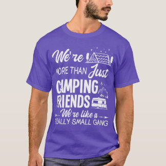 Were Morehan Just Camping Friends matching girl T-Shirt