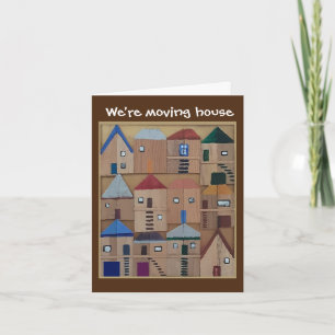 We're moving house card