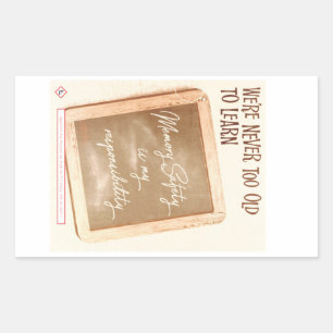 We're never too old to learn sticker