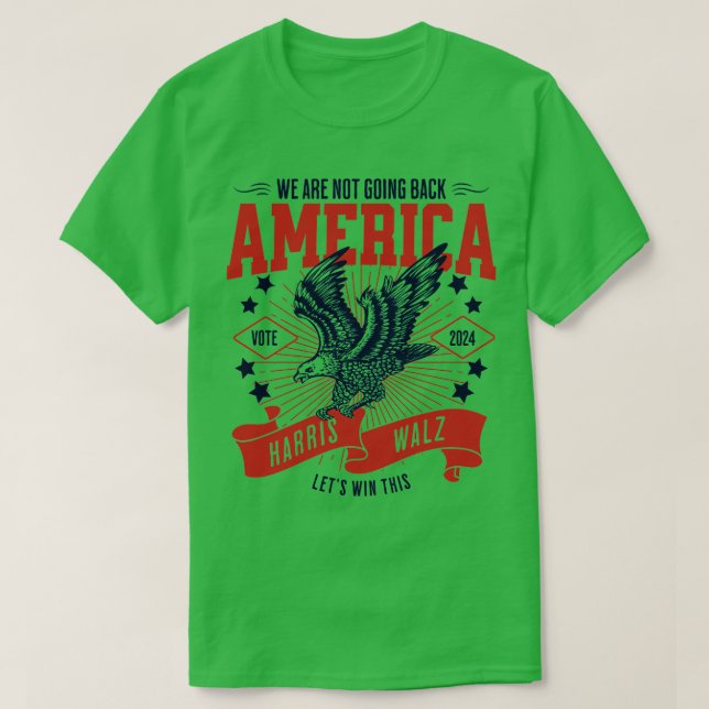 Were Not Going Back 1 T-Shirt (Design Front)