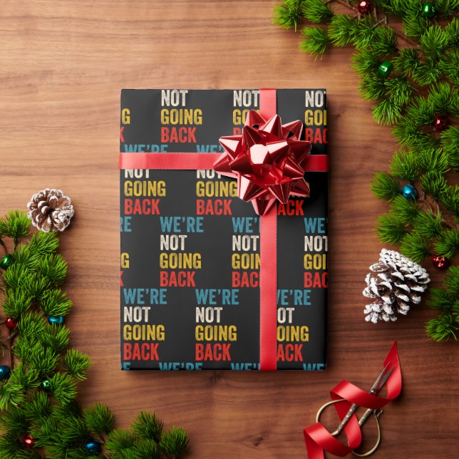 We're Not Going Back 2024 President Kamala-Harris Wrapping Paper (Holiday Gift)