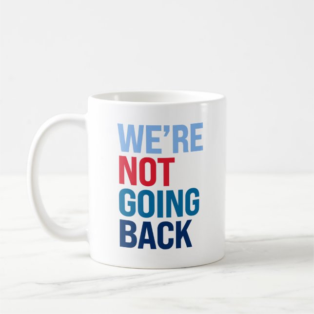 We're not going back coffee mug (Left)