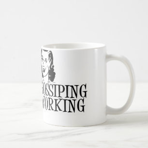 We're Not Gossiping We're Networking B&W Coffee Mug