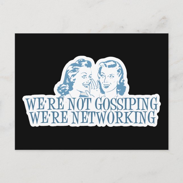 We're Not Gossipping We're Networking Blue Postcard (Front)