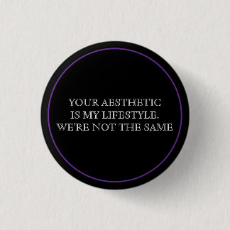 We're Not The Same 3 Cm Round Badge