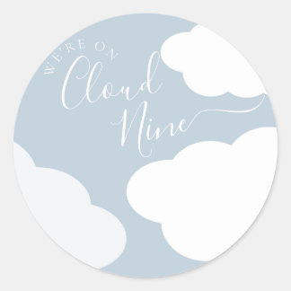 We're On Cloud Nine Round Sticker