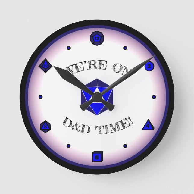 We're on D&D Time - BLUE Round Clock (Front)