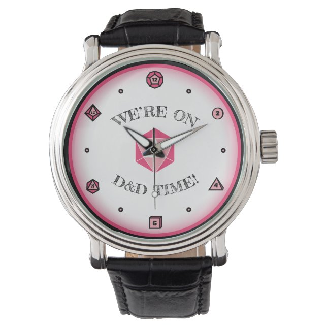 We're on D&D Time - PINK Watch (Front)