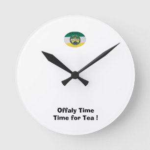 Were on Offaly Time-Time for a Cuppa. Round Clock