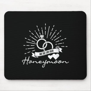 Were On Our Honeymoon - Love Marriage Couple Bride Mouse Mat