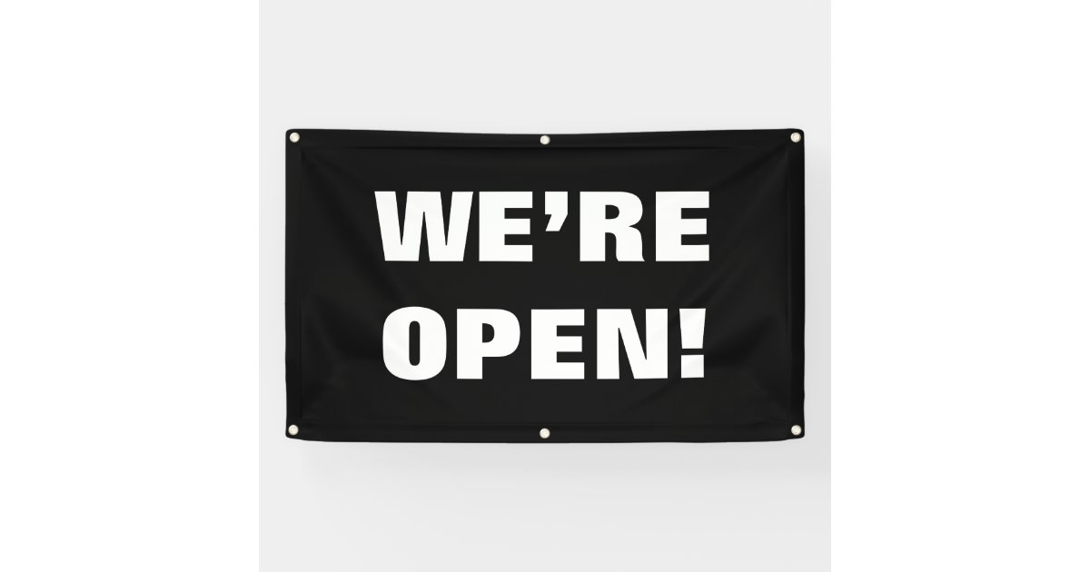 "WE'RE OPEN!" Customisable Vinyl outdoor sign Zazzle