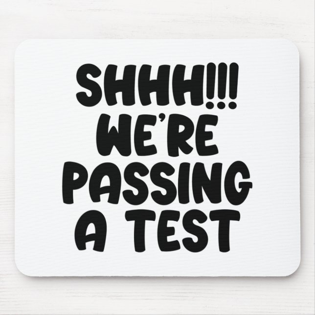 Were Ping A Test Funny Test Day 2022 Testing Teach Mouse Mat (Front)