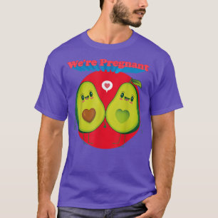 Were Pregnant Couples Design with Cute Avocado Kaw T-Shirt