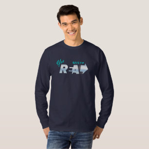 We're Real Men's Long Sleeve T-Shirt