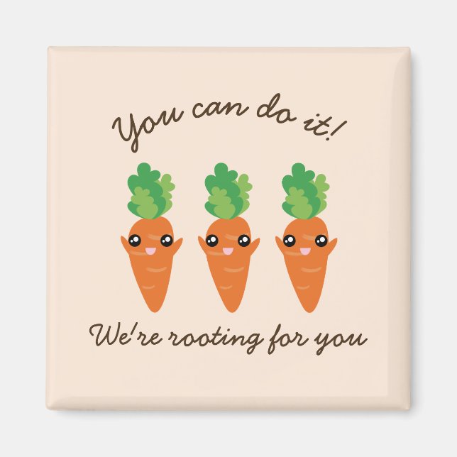 We're Rooting For You Funny Encouraging Carrots Magnet (Front)