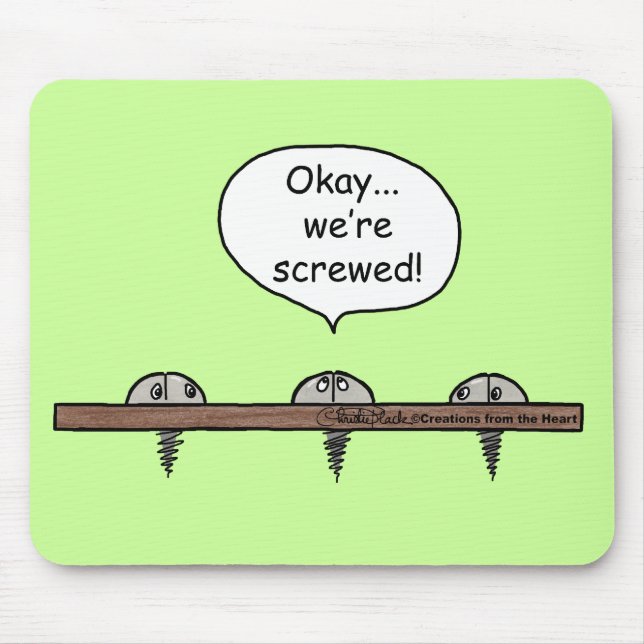 We're Screwed! cartoon -Three screws Mouse Mat (Front)