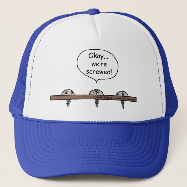 We're Screwed! cartoon -Three screws Trucker Hat (Front)
