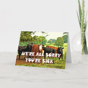 WE'RE SORRY YOU'RE SICK, Card