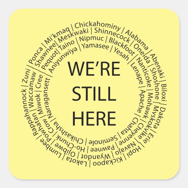 We're Still Here/Black Stickers (Square) (Front)