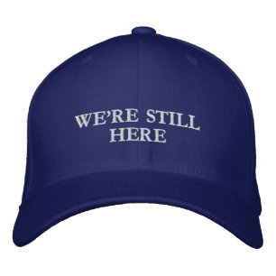 We're Still Here - Flexfit Wool Cap (all colours)