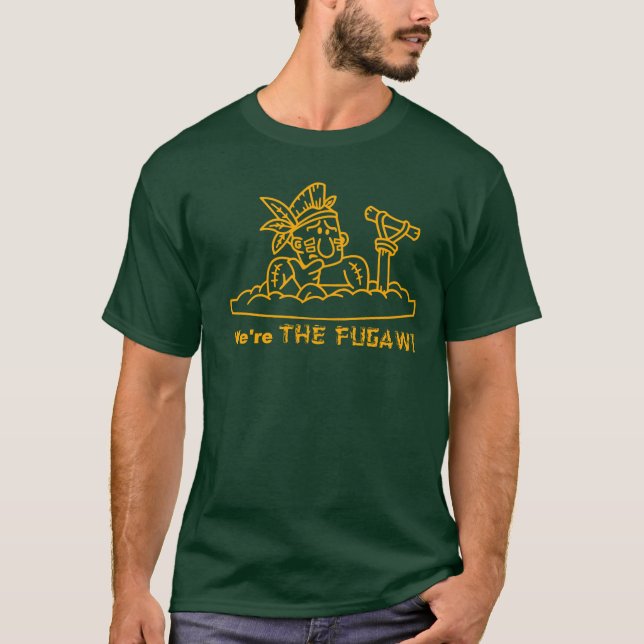 We're THE FUGAWI - Dark T-Shirt (Front)