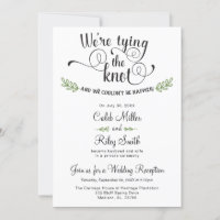 We're tying the Knot Wedding Reception Invitation