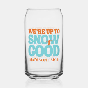 We're Up To Snow Good Bachelorette Can Glass